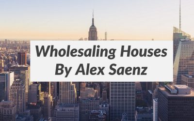Alex Saenz – Wholesaling Mastery