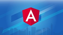 Angular 7 (formerly Angular 2) – The Complete Guide