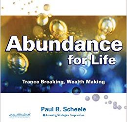 Paul Scheele – Abundance for Life Deluxe Digital Course