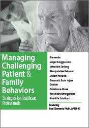 Paul Thomas Clements – Managing Challenging Patient & Family Behaviors