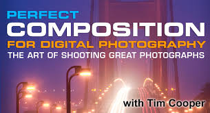 Tim Cooper – Perfect Composition for Digital Photography