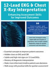 12-Lead EKG & Chest X-Ray Interpretation Enhancing Assessment Skills for Improved Outcomes
