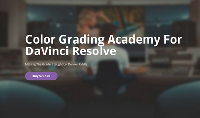 Denver Riddle – Color Grading Academy For DaVinci Resolve