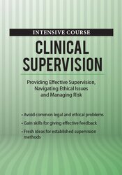 George Haarman – 2 Day Intensive Course – Clinical Supervision – Providing Effective Supervision, Navigating Ethical Issues and Managing Risk