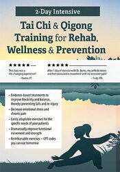 John Burns – 2-Day Intensive Tai Chi & Qigong Training for Rehab, Wellness & Prevention