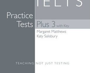 Pearson Education ESL – IELTS Practice Tests Plus 3 with Answer Key
