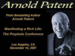 Arnold Patent – Manifesting A Rich Life