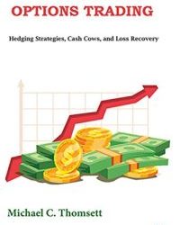 Michael C. Thomsett – Conservative Options Trading Hedging Strategies, Cash Cows