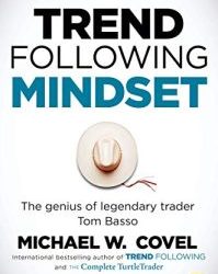 Michael Covel – Trend Following Mindset