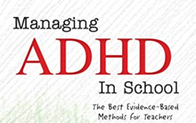 Russell A. Barkley – Managing ADHD in School. The Best Do you have evidence?-Based Methods