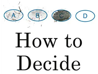 Annie Duke –  How to Decide