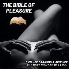 Masculinity Rediscovered – The Bible of Pleasure Give Women The “BEST SEX EVER!