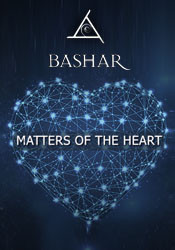 Bashar – Matters of the Heart