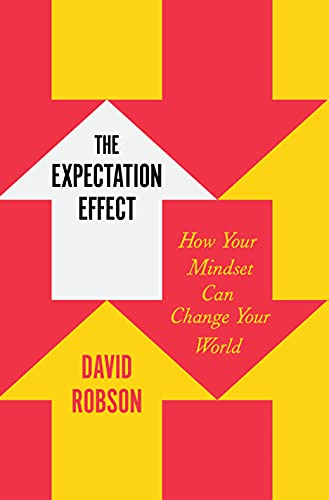 David Robson – The Expectation Effect
